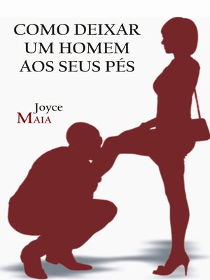 cover image of Como deixar um homem aos seus pés